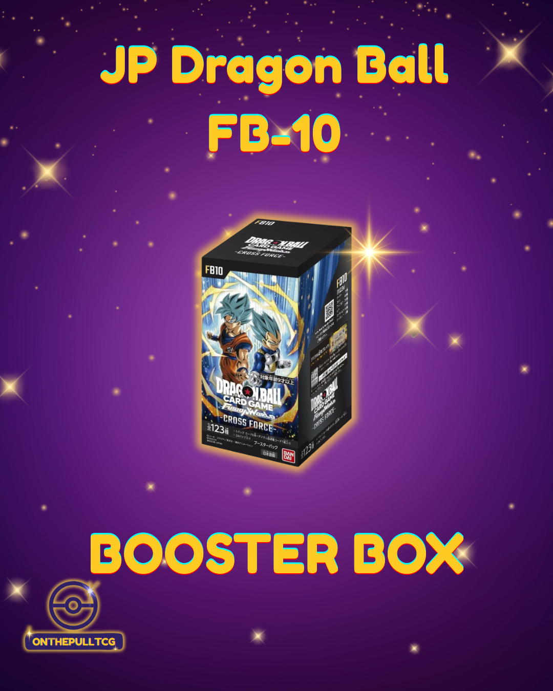 Japanese Dragon Ball Super Fusion World: Cross Force [FB10] Booster Box (Bandai Import)