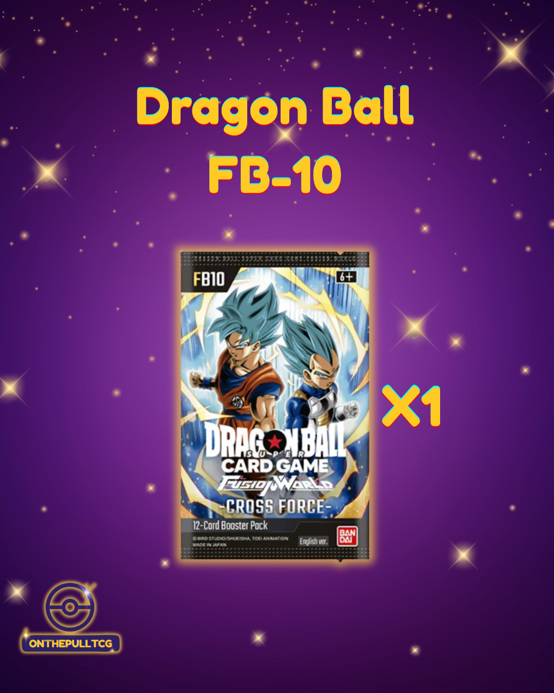 Dragon Ball Super Fusion World: Cross Force [FB10] Single Booster Pack